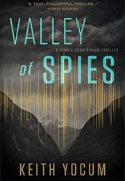 Valley of Spies (Keith Yocum)