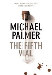 The Fifth Vial (Michael Palmer)