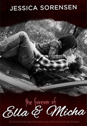 The Forever of Ella &amp; Micha (Jessica Sorensen)