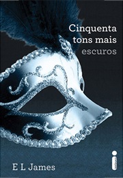 Cinquenta Tons Mais Escuros (E.L. James)