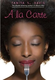 A La Carte (Tanita S. Davis)