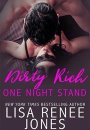 Dirty Rich One Night Stand (Lisa Renee Jones)