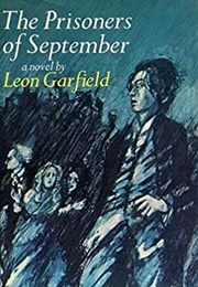 The Prisoners of September (Leon Garfield)