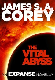 The Vital Abyss (James S.A. Corey)