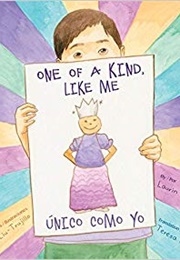 One of a Kind, Like Me / Unico Como Yo (Laurin Mayeno)