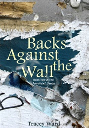 Backs Against the Wall (Tracey Ward)