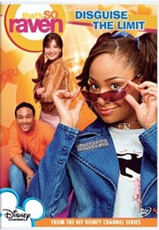 That&#39;s So Raven: Disguise the Limit (2005)