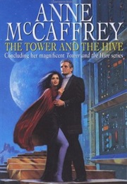 The Tower and the Hive (Anne McCaffrey)