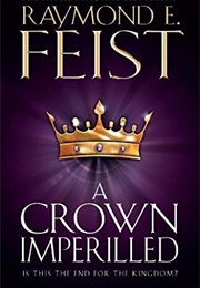 A Crown Imperilled (Raymond E. Feist)