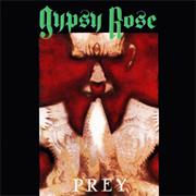 Gypsy Rose - Prey