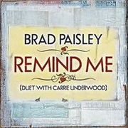 Remind Me - Brad Paisley &amp; Carrie Underwood