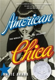American Chica: Two Worlds, One Childhood (Marie Arana)