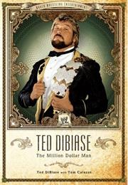 Ted Dibiase the Million Dollar Man