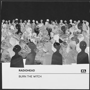 Burn the Witch-Radiohead