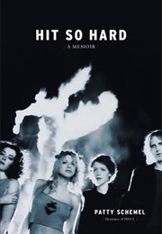 Hit So Hard (Patty Schemel)