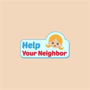 Help Your Neighbours (Shoveling, Mowing, Cooking)