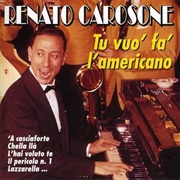 Tu Vuo&#39; Fa L&#39;americano - Renato Carosone