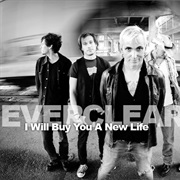 I Will Buy You a New Life - Everclear