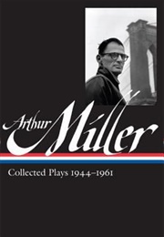 Arthur Miller Collected Plays 1944 - 1961 (Arthur Miller)