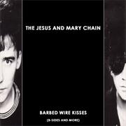 The Jesus and Mary Chain - Barbed Wire Kisses