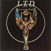 L.T.D. - Love to the World