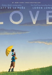 Love (Matt De La Pena)