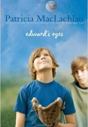 Edward&#39;s Eyes (Patricia MacLachlan)