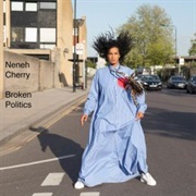 Neneh Cherry - Broken Politics