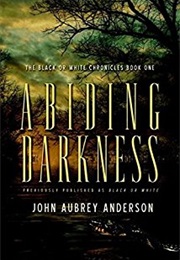 Abiding Darkness (John Aubrey Anderson)