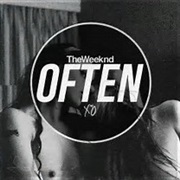 The Weeknd- Often