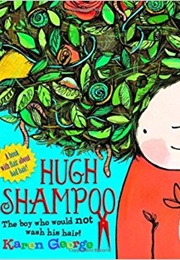 Hugh Shampoo (Karen George)