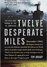 Twelve Desperate Miles (Tim Brady)