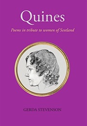 Quines: Poems in Tribute to Women of Scotland (Gerda Stevenson)