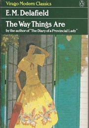 The Way Things Are (E.M. Delafield)