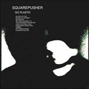 Squarepusher ‎– Go Plastic (2001)