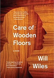 Care of Wooden Floors (Will Wiles)