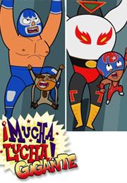 ¡Mucha Lucha!: Gigante