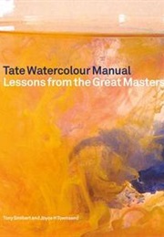 Tate Watercolour Manual (Tony Smibert)