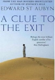 A Clue to the Exit (Edward St Aubyn)