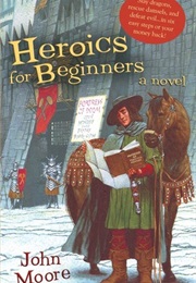 Heroics for Beginners (John Moore)