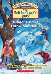 Dragons Dont Throw Snowballs (Debbie Dadey)