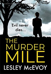 The Murder Mile (Lesley McEvoy)