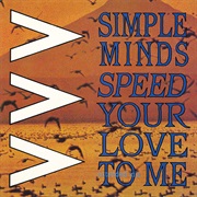 Speed Your Love to Me (Extended Version) - Simple Minds