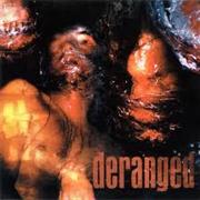 Deranged -Deranged