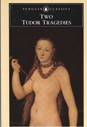 Two Tudor Tragedies (Norton &amp; Sackille/ Thomas Kyd)