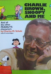 Charlie Brown, Snoopy and Me (Charles M. Schulz)