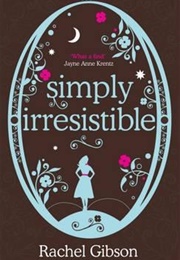 Simply Irresistible (Rachel Gibson)