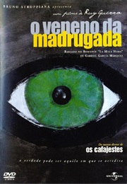 O Veneno Da Madrugada (2006)