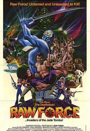 Raw Force