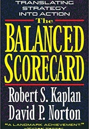 The Balanced Scorecard (Kaplan and Norton)